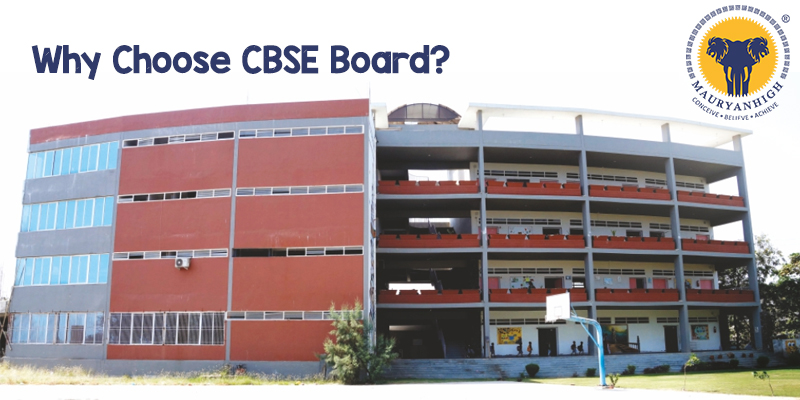 Why Choose CBSE Board-Mauryanhigh School in Vadodara