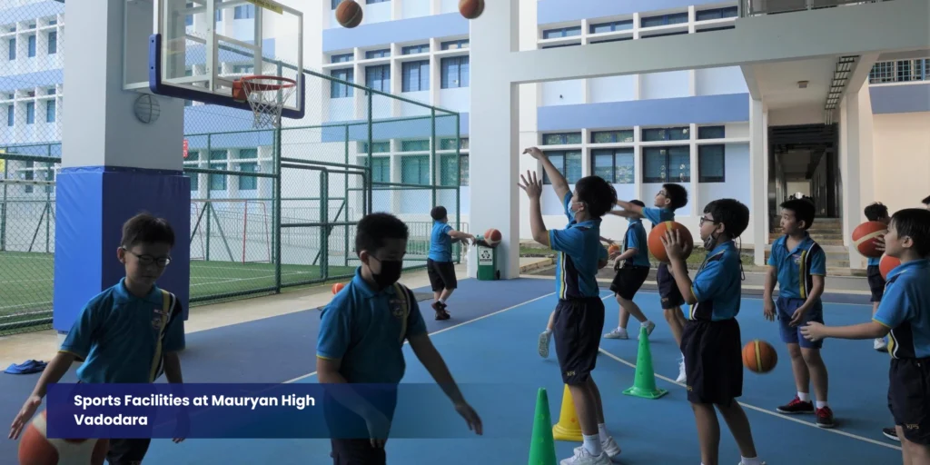 sports facilities Mauryan High Vadodara